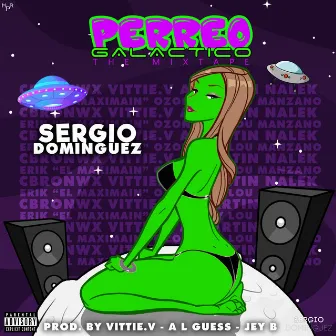 Perreo Galáctico The Mixtape by Sergio Domínguez