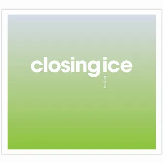 Closing Ice by Senking