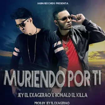 Muriendo Por Ti by Jey El Exagerao