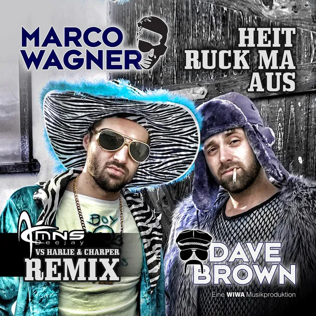 Heit Ruck Ma Aus - DJ MNS vs Harlie & Charper Remix