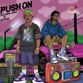 Push On by DOUBLE GEE