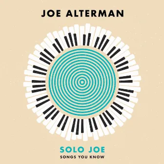 Solo Joe: Songs You Know by Joe Alterman