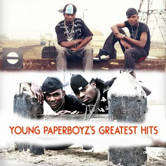 Young Paperboyz's Greatest Hits by Young Paperboyz