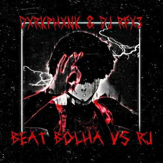 BEAT BOLHA VS RJ by DJ RFX3