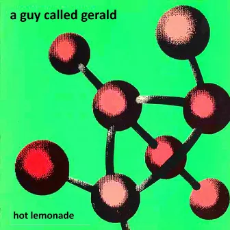 Hot Lemonade by A Guy Called Gerald