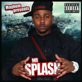 Mayhem Presents Mr Splash by Mayhem NODB