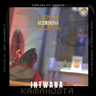 Intwana Kamahoota by Mzukhona