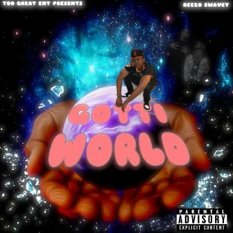 Gotti World by Reezo Swavey