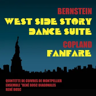 Bernstein: West Side Story, Dance Suite & Copland: Fanfare by René Bosc