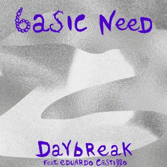 Daybreak by Basic Need