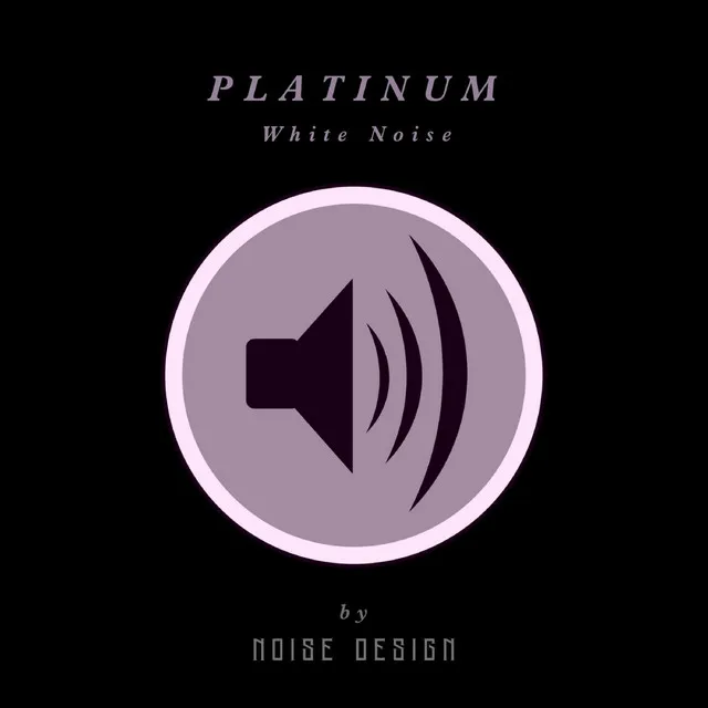 Platinum White Noise