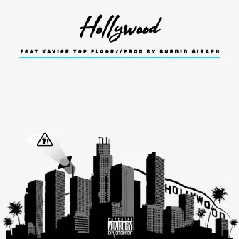 Hollywood by Burnin' Giraph