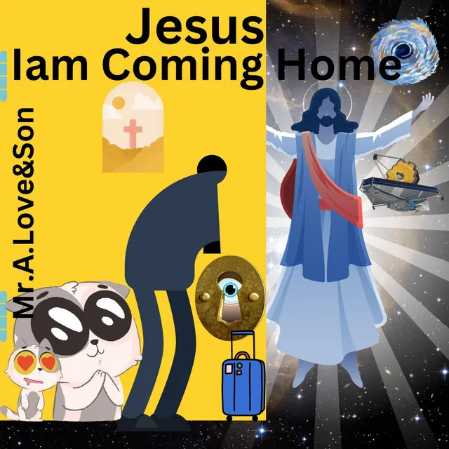 Jesus Iam Coming Home