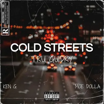 Cold Streets by Tru Guidry