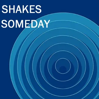 Someday by Shakes