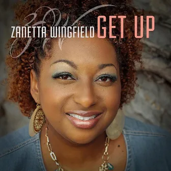 Get Up by Zanetta Wingfield