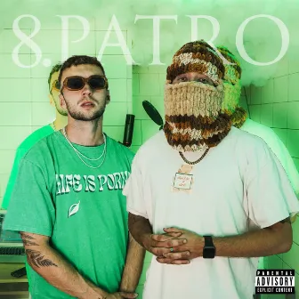 8. PATRO by Il Guappo