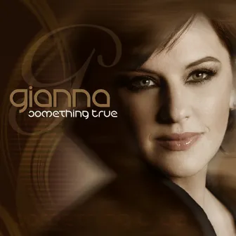 Something True by Gianna