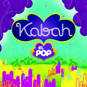 El Pop by Kabah