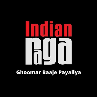 Ghoomar Baaje Payaliya by Bhavya Pandit