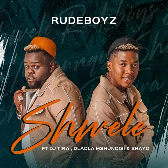 Shwele by Rudeboyz