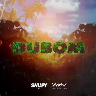 Dubom by Snupy