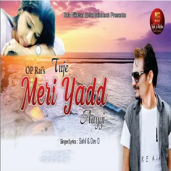 Tuje Meri Yadd Aaygi by Dev D