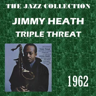 Triple Threat by Jimmy Heath