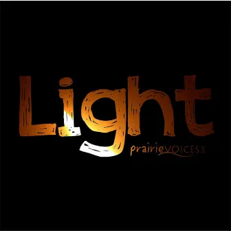 Light by Prairie Voices