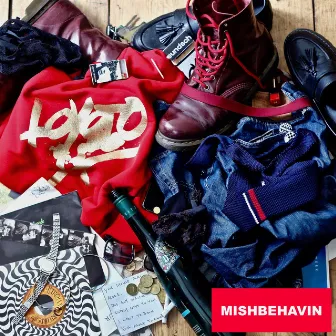 Mishbehavin by LOYOTO