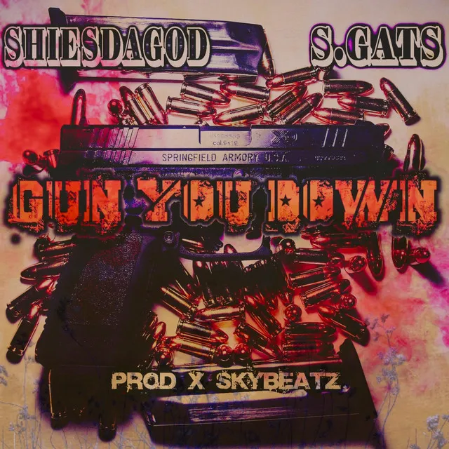 Gun You Down