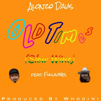 Old Times (Slow Wine) by Alonzo Davis