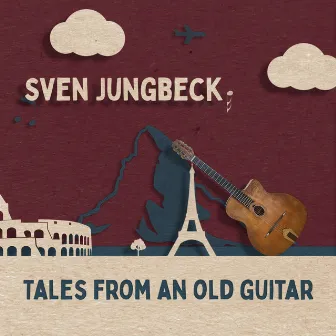 Tales from an Old Guitar by Sven Jungbeck