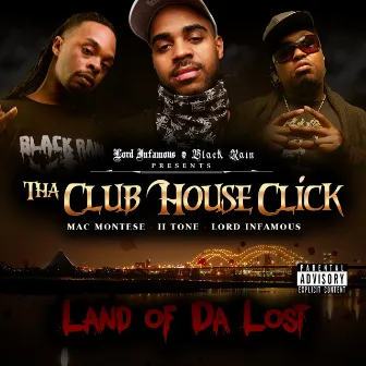 Land of the Lost by Tha Club House Click