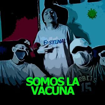 Somos la vacuna by Charly