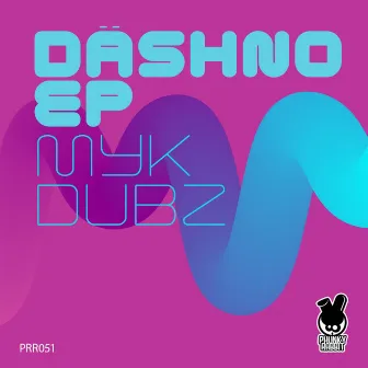 Däshno by Myk Dubz