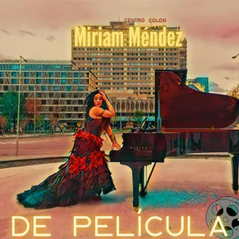 De Película by Miriam Méndez