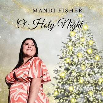 O Holy Night by Mandi Fisher