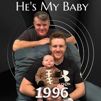 He's My Baby by Wwys