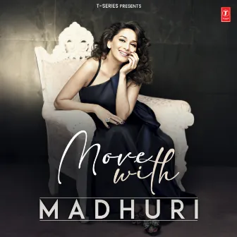 Move With Madhuri by Madhuri Dixit