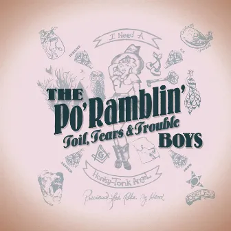 Toil, Tears & Trouble by The Po' Ramblin' Boys