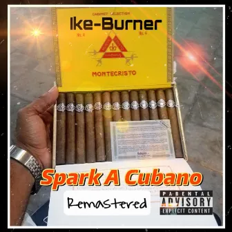 Spark A Cubano (Remastered) by Ike-Burner