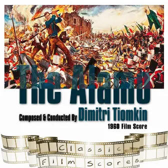 The Alamo (1960 Film Score) by Dimitri Tiomkin (conductor), United Artists Studio Orchestra