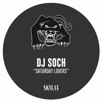 Saturday Lovers by DJ Soch