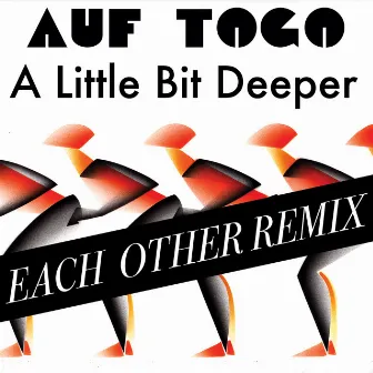 A Little Bit Deeper (Each Other Remix) by Each Other