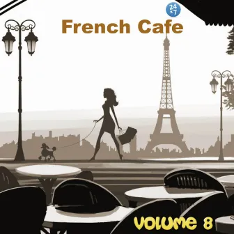 French Cafe Collection, vol. 8 by French Cafe 24 x 7