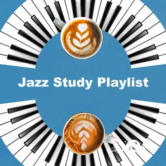 Jazz Study Playlist by Jazz & Study Playlist