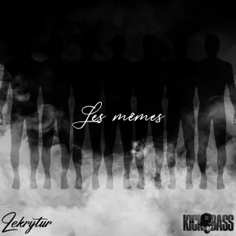 Les mêmes by KickBass