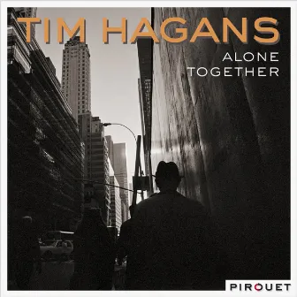 Alone Together by Tim Hagans