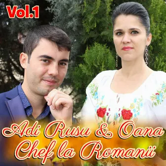 Chef La Romanii, Vol. 1 by Oana